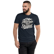 I'm Allergic To Stupid  (Unisex)