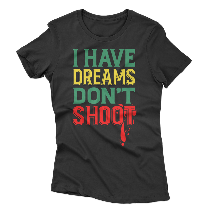 I Have Dreams (Unisex) T-Shirt