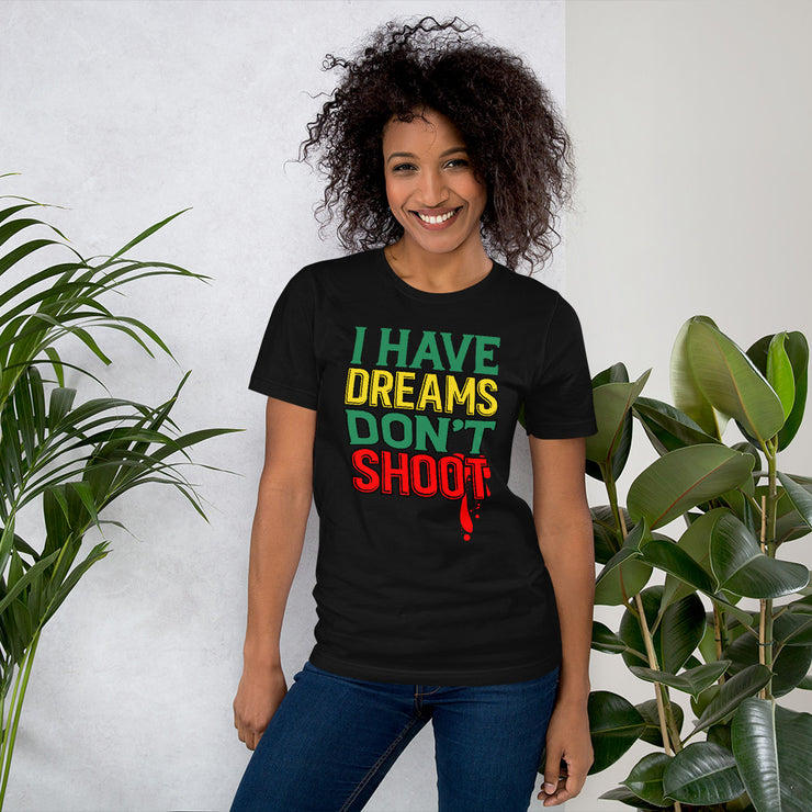 I Have Dreams (Unisex) T-Shirt